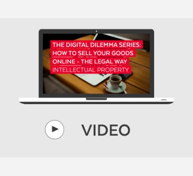 The Digital Dilemma Series: How To Sell Your Goods Online – The Legal Way