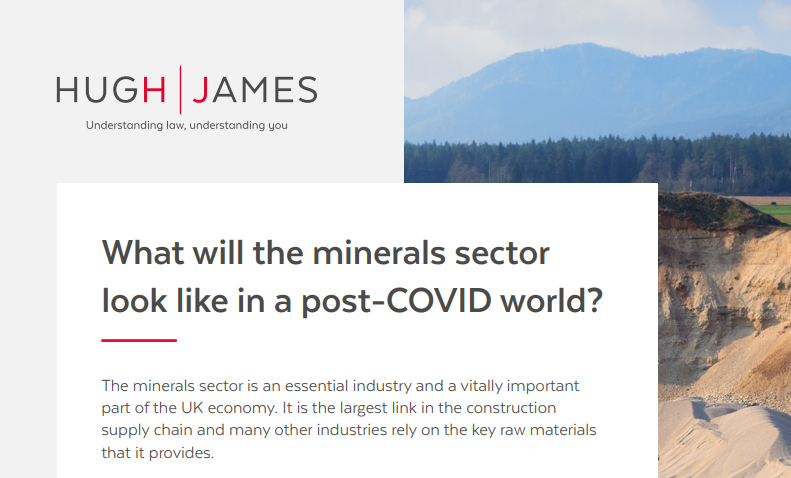 REPORT | What will the minerals sector look like in a post-COVID world? | Hugh James