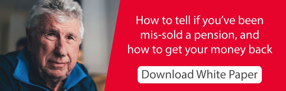 Mis Sold Pensions: How To Tell If You've Been Mis Sold - Download White Paper